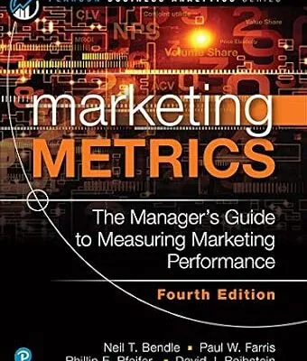 خرید و دانلود نسخه کامل کتاب زبان اصلی Marketing Metrics (Pearson Business Analytics Series) PDF | دانلود کتاب خارجی