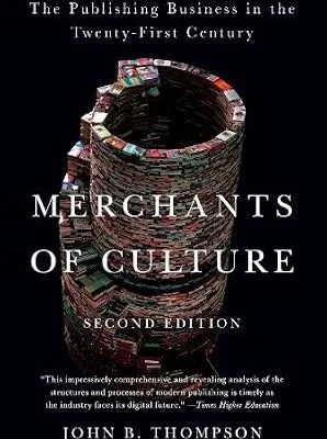 خرید و دانلود نسخه کامل کتاب زبان اصلی Merchants of Culture: The Publishing Business in the Twenty-First Century PDF | دانلود کتاب خارجی