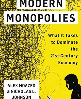 خرید و دانلود نسخه کامل کتاب زبان اصلی Modern Monopolies: What It Takes to Dominate the 21st Century Economy Kindle Edition PDF | دانلود کتاب خارجی