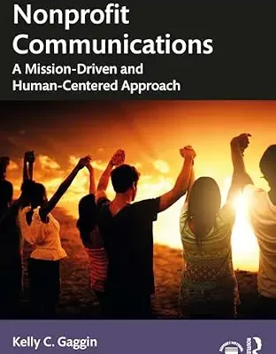 خرید و دانلود نسخه کامل کتاب زبان اصلی Nonprofit Communications: A Mission-Driven and Human-Centered Approach PDF | دانلود کتاب خارجی