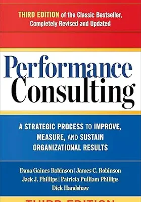 خرید و دانلود نسخه کامل کتاب زبان اصلی Performance Consulting: A Strategic Process to Improve, Measure, and Sustain Organizational Results PDF | دانلود کتاب خارجی