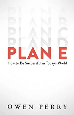 خرید و دانلود نسخه کامل کتاب زبان اصلی Plan E: How to Be Successful in Today’s World PDF | دانلود کتاب خارجی_6aab94b426270.jpeg خرید و دانلود نسخه کامل کتاب زبان اصلی Plan E: How to Be Successful in Today’s World PDF | دانلود کتاب خارجی