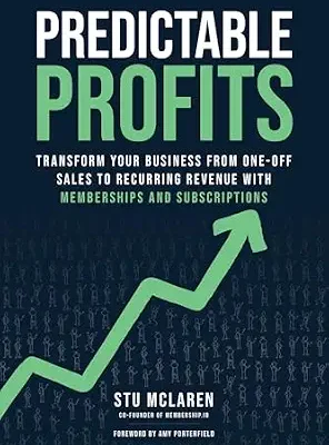 خرید و دانلود نسخه کامل کتاب زبان اصلی Predictable Profits: Transform Your Business from One-Off Sales to Recurring Revenue with Membershipsand Subscriptions PDF | دانلود کتاب خارجی