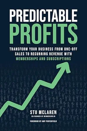 خرید و دانلود نسخه کامل کتاب زبان اصلی Predictable Profits: Transform Your Business from One-Off Sales to Recurring Revenue with Membershipsand Subscriptions PDF | دانلود کتاب خارجی_6aad1cc12f7b3.webp خرید و دانلود نسخه کامل کتاب زبان اصلی Predictable Profits: Transform Your Business from One-Off Sales to Recurring Revenue with Membershipsand Subscriptions PDF | دانلود کتاب خارجی