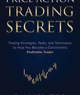 خرید و دانلود نسخه کامل کتاب زبان اصلی Price Action Trading Secrets: Trading Strategies, Tools, and Techniques to Help You Become a Consistently Profitable Trader PDF | دانلود کتاب خارجی