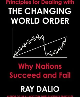 خرید و دانلود نسخه کامل کتاب زبان اصلی Principles for Dealing with the Changing World Order: Why Nations Succeed and Fail Kindle Edition PDF | دانلود کتاب خارجی