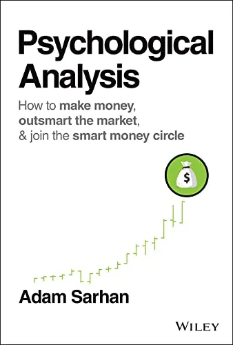 خرید و دانلود نسخه کامل کتاب زبان اصلی Psychological Analysis: How to Make Money, Outsmart the Market, and Join the Smart Money Circle (Wiley Trading) 1st Edition PDF | دانلود کتاب خارجی_6aad5843ce6cc.jpeg خرید و دانلود نسخه کامل کتاب زبان اصلی Psychological Analysis: How to Make Money, Outsmart the Market, and Join the Smart Money Circle (Wiley Trading) 1st Edition PDF | دانلود کتاب خارجی