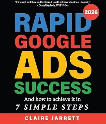 خرید و دانلود نسخه کامل کتاب زبان اصلی Rapid Google Ads Success: And how to achieve it in 7 simple steps PDF | دانلود کتاب خارجی