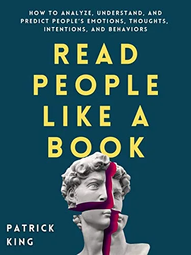 خرید و دانلود نسخه کامل کتاب زبان اصلی Read People Like a Book: How to Analyze, Understand, and Predict People’s Emotions, Thoughts, Intentions, and Behaviors (How to be More Likable and Charismatic Book 1) Kindle Edition | دانلود کتاب خارجی_6aba98005a73c.jpeg خرید و دانلود نسخه کامل کتاب زبان اصلی Read People Like a Book: How to Analyze, Understand, and Predict People’s Emotions, Thoughts, Intentions, and Behaviors (How to be More Likable and Charismatic Book 1) Kindle Edition | دانلود کتاب خارجی