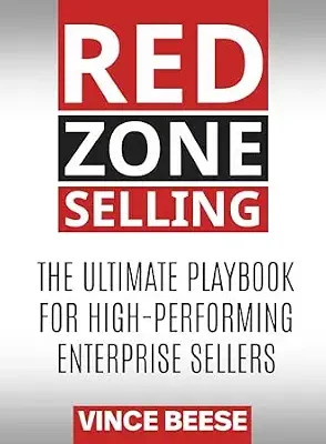 خرید و دانلود نسخه کامل کتاب زبان اصلی Red Zone Selling: The Ultimate Playbook for High-Performing Enterprise Sellers PDF | دانلود کتاب خارجی