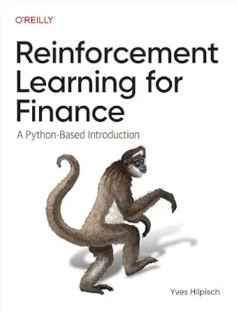 خرید و دانلود نسخه کامل کتاب زبان اصلی Reinforcement Learning for Finance: A Python-Based Introduction PDF | دانلود کتاب خارجی_6aad16ffef543.webp خرید و دانلود نسخه کامل کتاب زبان اصلی Reinforcement Learning for Finance: A Python-Based Introduction PDF | دانلود کتاب خارجی