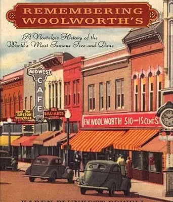 خرید و دانلود نسخه کامل کتاب زبان اصلی Remembering Woolworth’s: A Nostalgic History of the World’s Most Famous Five-and-Dime PDF | دانلود کتاب خارجی