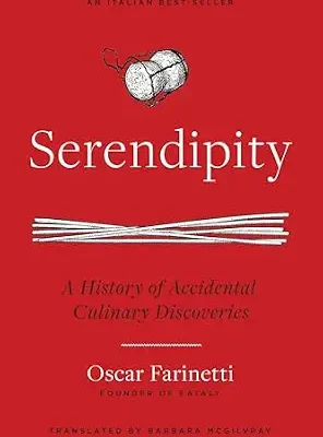 خرید و دانلود نسخه کامل کتاب زبان اصلی Serendipity: A History of Accidental Culinary Discoveries PDF | دانلود کتاب خارجی