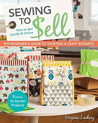 خرید و دانلود نسخه کامل کتاب زبان اصلی Sewing to Sell: How To Sell Locally & Online; The Beginner’s Guide to Starting a Craft Business PDF | دانلود کتاب خارجی_6aad087152cf0.jpeg خرید و دانلود نسخه کامل کتاب زبان اصلی Sewing to Sell: How To Sell Locally & Online; The Beginner’s Guide to Starting a Craft Business PDF | دانلود کتاب خارجی