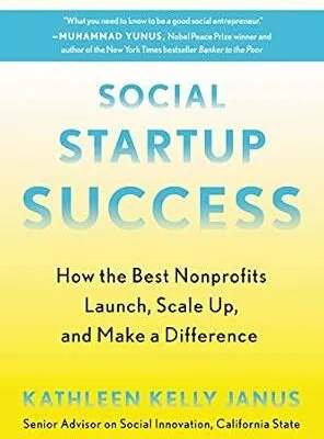 خرید و دانلود نسخه کامل کتاب زبان اصلی Social Startup Success: How the Best Nonprofits Launch, Scale Up, and Make a Difference PDF | دانلود کتاب خارجی
