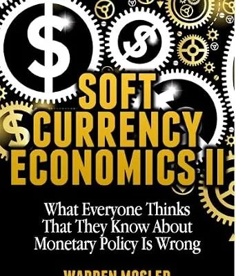 خرید و دانلود نسخه کامل کتاب زبان اصلی Soft Currency Economics II (MMT – Modern Monetary Theory Book 1) PDF | دانلود کتاب خارجی