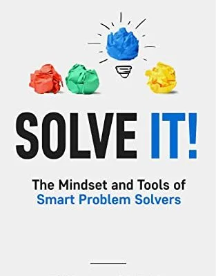 خرید و دانلود نسخه کامل کتاب زبان اصلی Solve It!: The Mindset and Tools of Smart Problem Solvers Kindle Edition PDF | دانلود کتاب خارجی