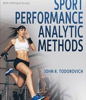 خرید و دانلود نسخه کامل کتاب زبان اصلی Sport Performance Analytic Methods PDF | دانلود کتاب خارجی