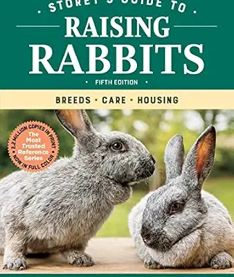 خرید و دانلود نسخه کامل کتاب زبان اصلی Storey’s Guide to Raising Rabbits, 5th Edition: Breeds, Care, Housing (Storey’s Guide to Raising) PDF | دانلود کتاب خارجی