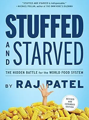 خرید و دانلود نسخه کامل کتاب زبان اصلی Stuffed and Starved: The Hidden Battle for the World Food System – Revised and Updated PDF | دانلود کتاب خارجی