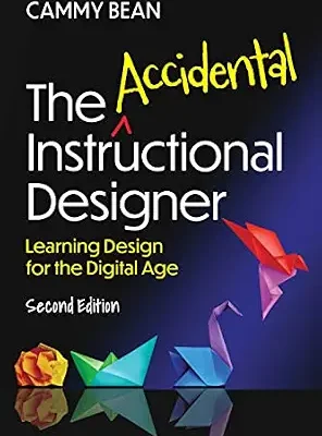 خرید و دانلود نسخه کامل کتاب زبان اصلی The Accidental Instructional Designer, 2nd Edition: Learning Design for the Digital Age PDF | دانلود کتاب خارجی