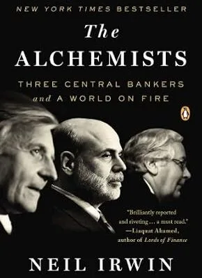 خرید و دانلود نسخه کامل کتاب زبان اصلی The Alchemists: Three Central Bankers and a World on Fire PDF | دانلود کتاب خارجی