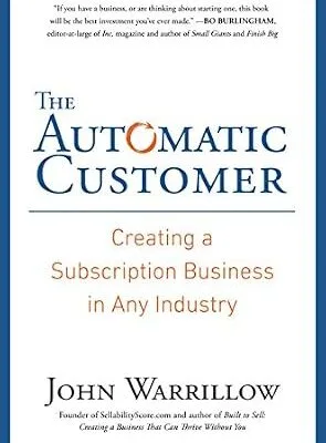 خرید و دانلود نسخه کامل کتاب زبان اصلی The Automatic Customer: Creating a Subscription Business in Any Industry PDF | دانلود کتاب خارجی