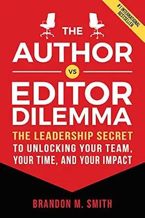 خرید و دانلود نسخه کامل کتاب زبان اصلی The Author vs. Editor Dilemma: The Leadership Secret to Unlocking Your Team, Your Time, and Your Impact PDF | دانلود کتاب خارجی_6aae60fe61410.webp خرید و دانلود نسخه کامل کتاب زبان اصلی The Author vs. Editor Dilemma: The Leadership Secret to Unlocking Your Team, Your Time, and Your Impact PDF | دانلود کتاب خارجی