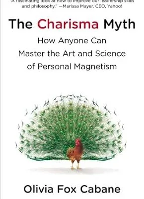 خرید و دانلود نسخه کامل کتاب زبان اصلی The Charisma Myth: How Anyone Can Master the Art and Science of Personal Magnetism | دانلود کتاب خارجی
