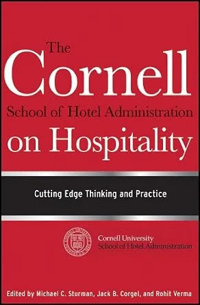 خرید و دانلود نسخه کامل کتاب زبان اصلی The Cornell School of Hotel Administration on Hospitality: Cutting Edge Thinking and Practice PDF | دانلود کتاب خارجی_6aad1546ec4df.jpeg خرید و دانلود نسخه کامل کتاب زبان اصلی The Cornell School of Hotel Administration on Hospitality: Cutting Edge Thinking and Practice PDF | دانلود کتاب خارجی