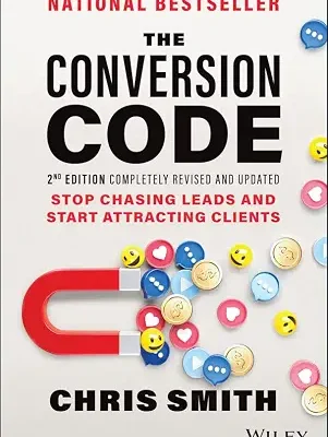 خرید و دانلود نسخه کامل کتاب زبان اصلی The Conversion Code: Stop Chasing Leads and Start Attracting Clients PDF | دانلود کتاب خارجی