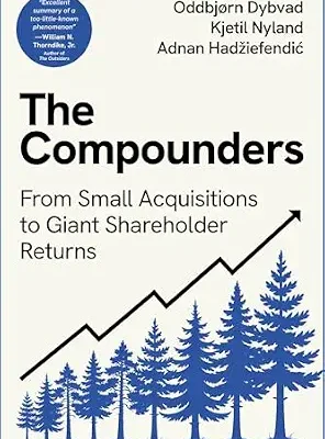 خرید و دانلود نسخه کامل کتاب زبان اصلی The Compounders: From Small Acquisitions to Giant Shareholder Returns | دانلود کتاب خارجی