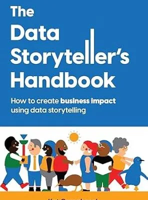 خرید و دانلود نسخه کامل کتاب زبان اصلی The Data Storyteller’s Handbook: How to create business impact using data storytelling PDF | دانلود کتاب خارجی