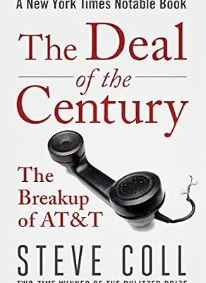 خرید و دانلود نسخه کامل کتاب زبان اصلی The Deal of the Century: The Breakup of AT&T PDF | دانلود کتاب خارجی