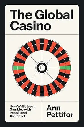 خرید و دانلود نسخه کامل کتاب زبان اصلی The Global Casino: How Wall Street Gambles with People and the Planet PDF | دانلود کتاب خارجی_6aaecf5f6a76d.webp خرید و دانلود نسخه کامل کتاب زبان اصلی The Global Casino: How Wall Street Gambles with People and the Planet PDF | دانلود کتاب خارجی