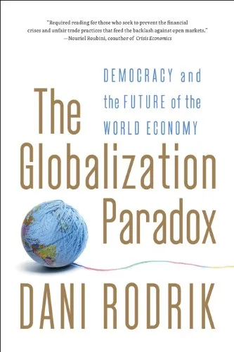 خرید و دانلود نسخه کامل کتاب زبان اصلی The Globalization Paradox: Democracy and the Future of the World Economy Kindle Edition PDF | دانلود کتاب خارجی_6aaed17c43530.jpeg خرید و دانلود نسخه کامل کتاب زبان اصلی The Globalization Paradox: Democracy and the Future of the World Economy Kindle Edition PDF | دانلود کتاب خارجی