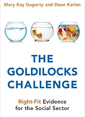 خرید و دانلود نسخه کامل کتاب زبان اصلی The Goldilocks Challenge: Right-Fit Evidence for the Social Sector PDF | دانلود کتاب خارجی