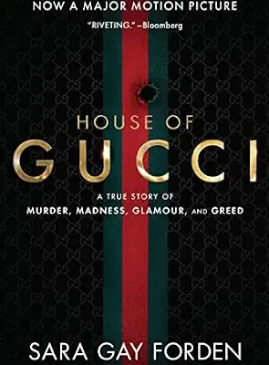 خرید و دانلود نسخه کامل کتاب زبان اصلی The House of Gucci: A True Story of Murder, Madness, Glamour, and Greed PDF | دانلود کتاب خارجی