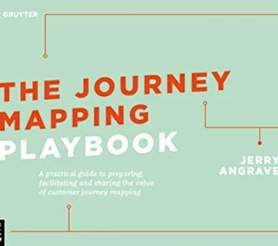 خرید و دانلود نسخه کامل کتاب زبان اصلی The Journey Mapping Playbook: A Practical Guide to Preparing, Facilitating and Unlocking the Value of Customer Journey Mapping [Print Replica] Kindle Edition PDF | دانلود کتاب خارجی