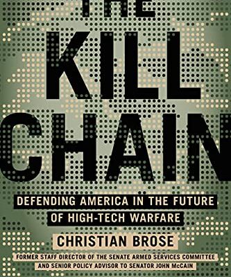 خرید و دانلود نسخه کامل کتاب زبان اصلی The Kill Chain: Defending America in the Future of High-Tech Warfare Kindle Edition PDF | دانلود کتاب خارجی