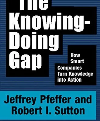 خرید و دانلود نسخه کامل کتاب زبان اصلی The Knowing-Doing Gap: How Smart Companies Turn Knowledge into Action Kindle Edition PDF | دانلود کتاب خارجی