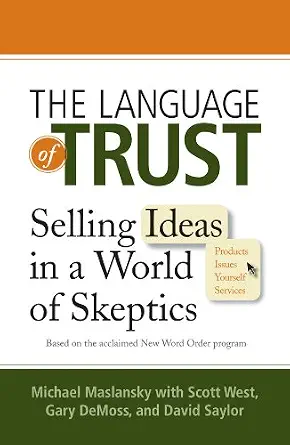 خرید و دانلود نسخه کامل کتاب زبان اصلی The Language of Trust: Selling Ideas in a World of Skeptics PDF | دانلود کتاب خارجی_6aac92463fd22.webp خرید و دانلود نسخه کامل کتاب زبان اصلی The Language of Trust: Selling Ideas in a World of Skeptics PDF | دانلود کتاب خارجی