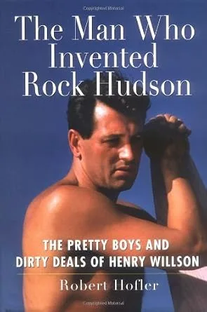 خرید و دانلود نسخه کامل کتاب زبان اصلی The Man Who Invented Rock Hudson: The Pretty Boys and Dirty Deals of Henry Willson PDF | دانلود کتاب خارجی_6aaca30547e4f.jpeg خرید و دانلود نسخه کامل کتاب زبان اصلی The Man Who Invented Rock Hudson: The Pretty Boys and Dirty Deals of Henry Willson PDF | دانلود کتاب خارجی