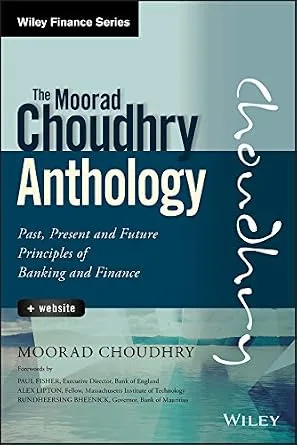 خرید و دانلود نسخه کامل کتاب زبان اصلی The Moorad Choudhry Anthology: Past, Present and Future Principles of Banking and Finance (Wiley Finance) PDF | دانلود کتاب خارجی_6aacac5b0bc5a.jpeg خرید و دانلود نسخه کامل کتاب زبان اصلی The Moorad Choudhry Anthology: Past, Present and Future Principles of Banking and Finance (Wiley Finance) PDF | دانلود کتاب خارجی