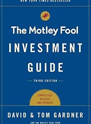 خرید و دانلود نسخه کامل کتاب زبان اصلی The Motley Fool Investment Guide: Third Edition: How the Fools Beat Wall Street’s Wise Men and How You Can Too (An Investment Guide for Beginners) PDF | دانلود کتاب خارجی