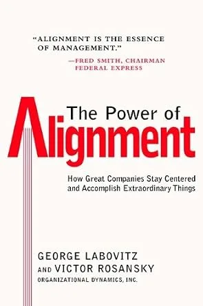 خرید و دانلود نسخه کامل کتاب زبان اصلی The Power of Alignment: How Great Companies Stay Centered and Accomplish Extraordinary Things | دانلود کتاب خارجی_6abc3316c32de.jpeg خرید و دانلود نسخه کامل کتاب زبان اصلی The Power of Alignment: How Great Companies Stay Centered and Accomplish Extraordinary Things | دانلود کتاب خارجی
