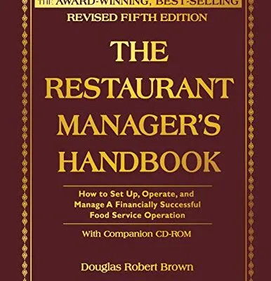 خرید و دانلود نسخه کامل کتاب زبان اصلی The Restaurant Manager’s Handbook: How to Set Up, Operate, and Manage a Financially Successful Food Service Operation 5th Edition 5th Edition PDF | دانلود کتاب خارجی