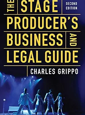 خرید و دانلود نسخه کامل کتاب زبان اصلی The Stage Producer’s Business and Legal Guide (Second Edition) PDF | دانلود کتاب خارجی