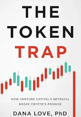 خرید و دانلود نسخه کامل کتاب زبان اصلی The Token Trap: How Venture Capital’s Betrayal Broke Crypto’s Promise PDF | دانلود کتاب خارجی
