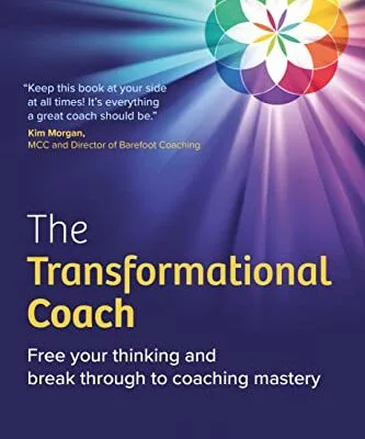 خرید و دانلود نسخه کامل کتاب زبان اصلی The Transformational Coach: Free Your Thinking and Break Through to Coaching Mastery Kindle Edition PDF | دانلود کتاب خارجی